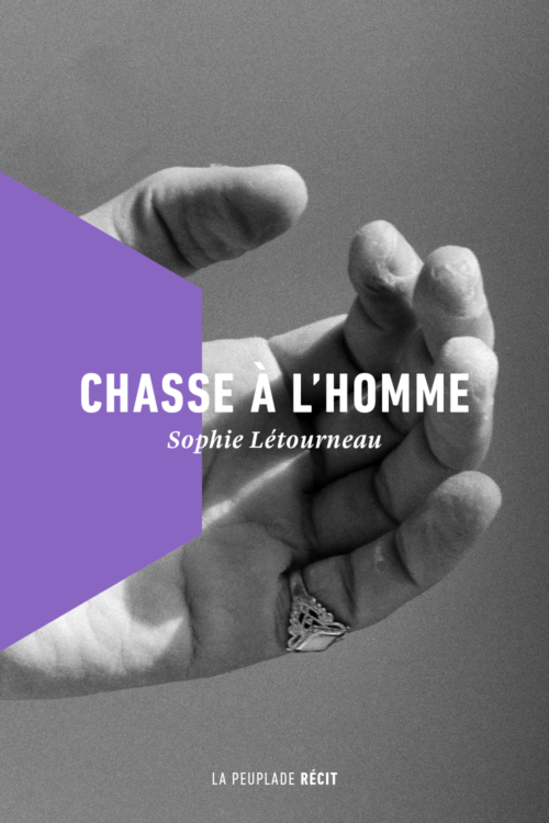 Sophie Létourneau, Chasse à l’homme