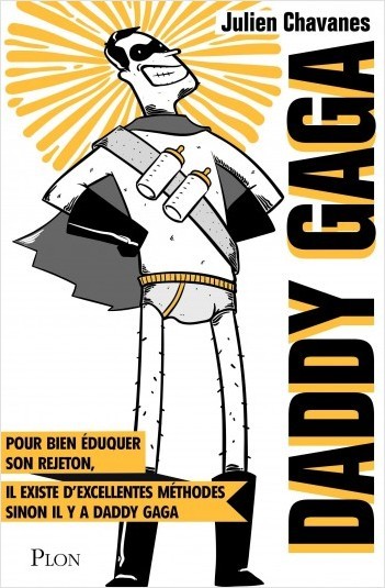 Julien Chavanes, Dady Gaga