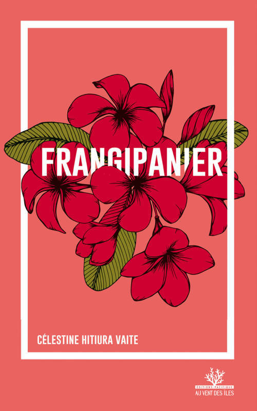 Célestine Hitiura Vaite, Frangipanier
