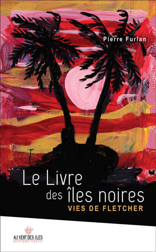 Pierre Furlan, Le livre des îles noires