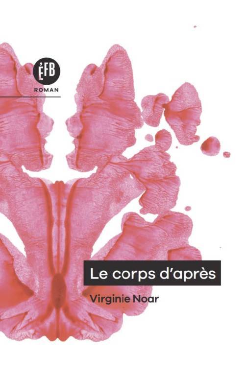 Virginie Noar, Le corps d’après