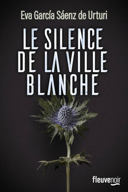 Eva García Sáenz de Urturi, Le silence de la ville blanche