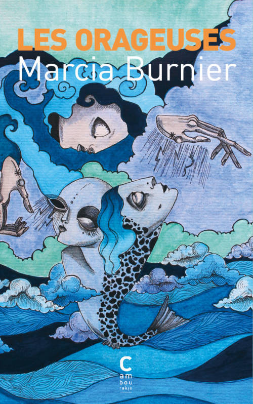 Marcia Burnier, Les orageuses
