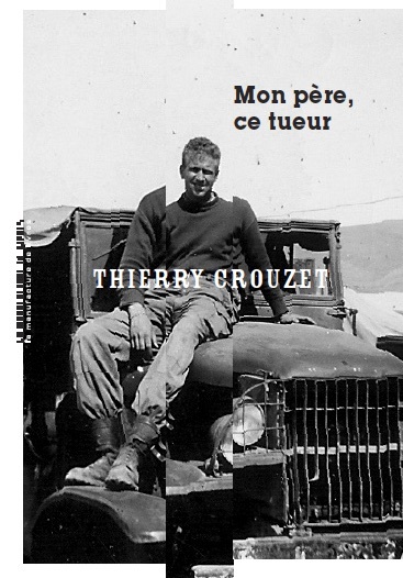 Thierry Crouzet, My Father, This Killer