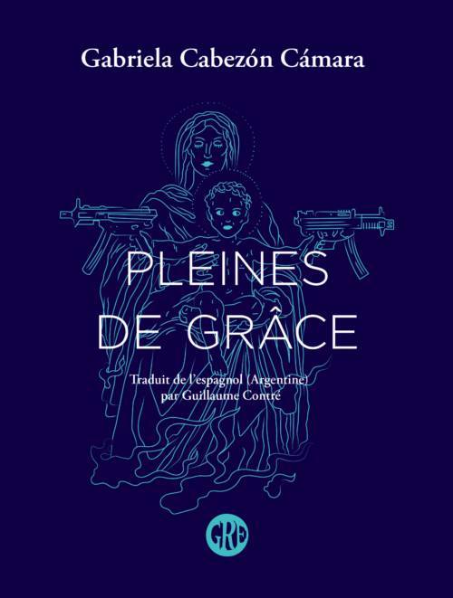 Gabriela Cabezón Cámara, Pleines de grâce