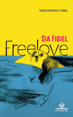 Sia Figiel, Freelove