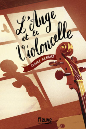 Claire Renaud, The Angel and the Cello