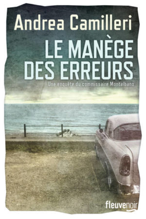Andrea Camilleri, Le manège des erreurs