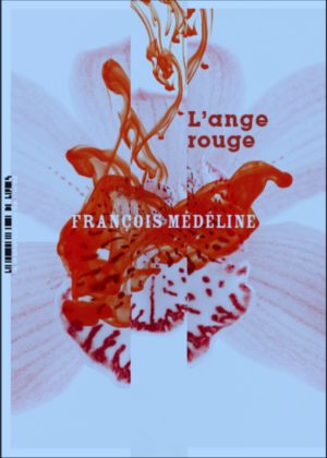 François Médéline, L’ange rouge