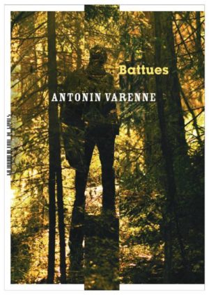 Antonin Varenne, Hunting