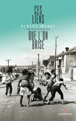 Albert Wendt, Ces liens que l’on brise