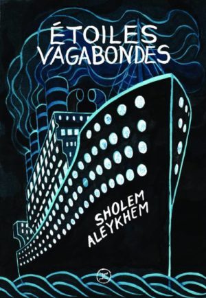 Sholem Aleykhem, Étoiles vagabondes