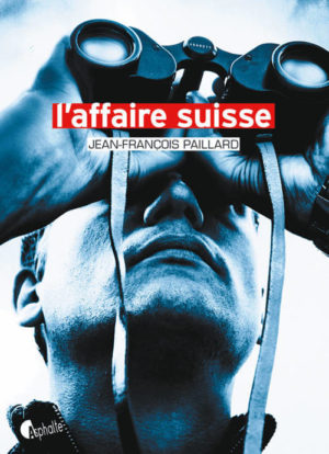 Jean-François Paillard, L’affaire suisse