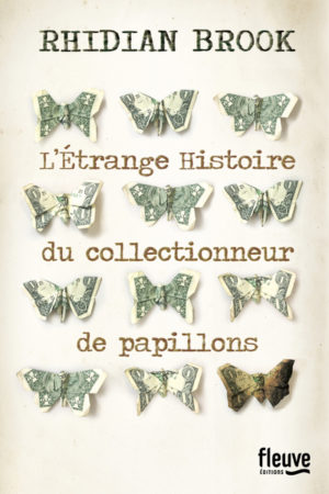 Rhidian Brook, L’étrange histoire du collectionneur de papillons