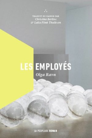 Olga Ravn, Les employés