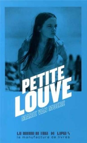 Marie Van Moere, Petite louve