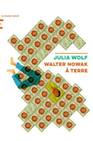 Julia Wolf, Walter Nowak à terre