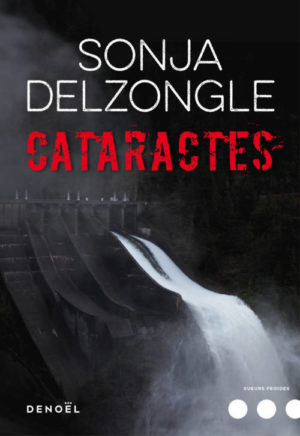 Sonja Delzongle, Cataracts