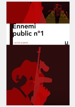 Alvin Karpis, Public Enemy Number One