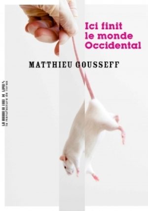 Matthieu Gousseff, Here Ends the Western World