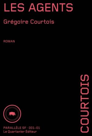 Grégoire Courtois, Les Agents