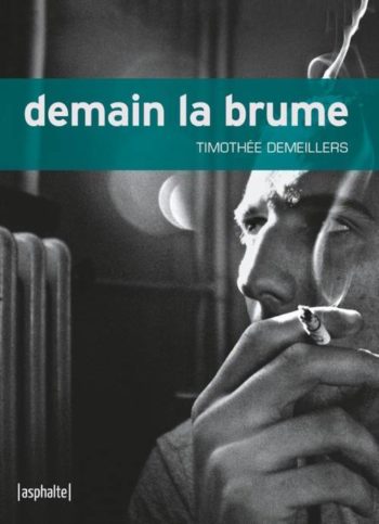 Lancement de <em>Demain la brume</em> en présence de Timothée Demeillers
