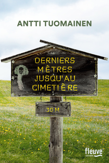 Antti Tuomainen, Derniers mètres jusqu’au cimetière