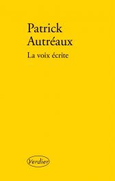 Patrick Autréaux, La Voie écrite
